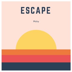 Mcky - Escape (Radio Edit) [Buy=Free download]
