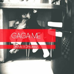 Gaga Me (feat. Dhurssy)