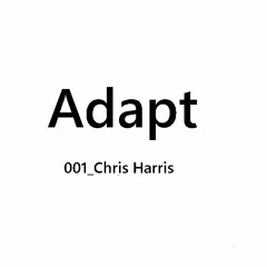 Chris Harris 001 Adapt Mix