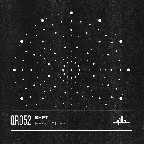 SHFT - Fractal EP (QR052)