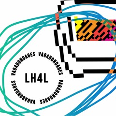 LH4L - Vagabondages
