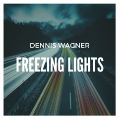 Dennis Wagner - Freezing Lights