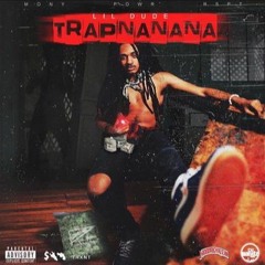 LIl Dude - Trapnanana