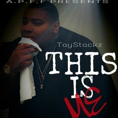 TayStackz - A.P.F.F