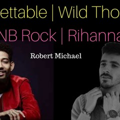 Unforgettable x Wild Thoughts | PNB Rock, DJ Khaled, Rihanna | Robert Michael