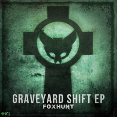 Foxhunt - Graveyard Shift (ft. Sekai) (Moki Remix)
