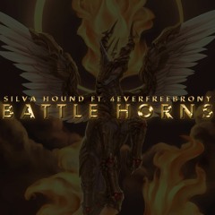 Silva Hound ft. 4everfreebrony - Battle Horns