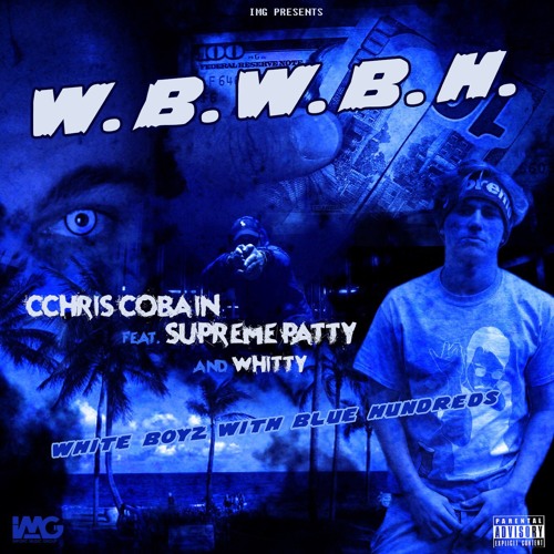 W.B.W.B.H. Ft. Supreme Patty & Whitty