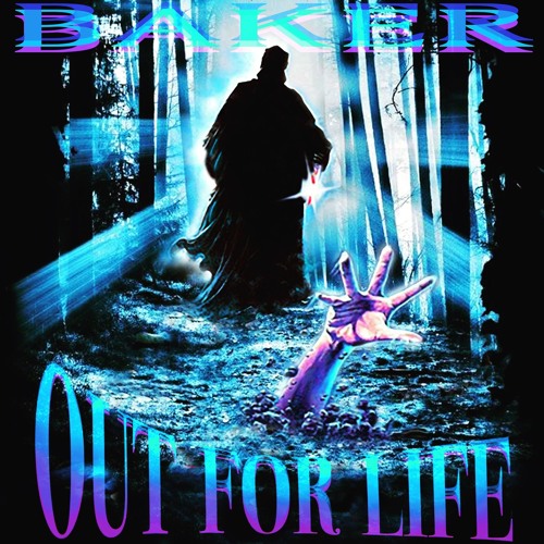 BAKER - OUT FOR LIFE (VIDEO LINK IN DESCRIPTION)