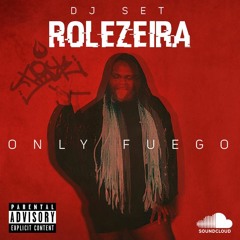 DJ SET 2 - ROLEZEIRA