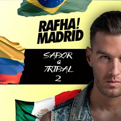 Rafha Madrid - Sabor a Tribal 2
