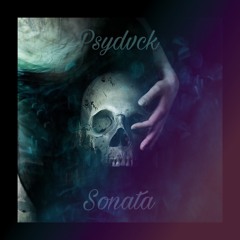 PSYDVCK - Sonata (Original Mix)