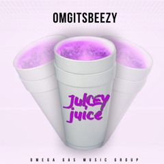 Juicey Juice (PROD. BY OMGITSBEEZY)