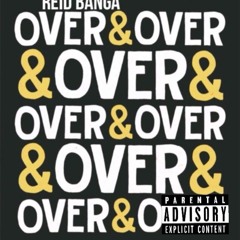 Reid Banga - Over & Over