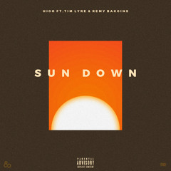 Higo ~ Sun Down (feat. Tim Lyre & Remy Baggins)