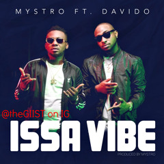 Issa Vibe - Mystro ft Davido