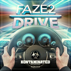 EXCLUSIVE KONTAMINATED PREVIEW - FAZE2 - DRIVE