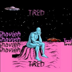 Tired