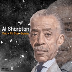 Gunna * Vino *  Star ~ Al Sharpton
