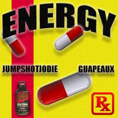 JumpShotJodie & GUAPEAUX - Energy