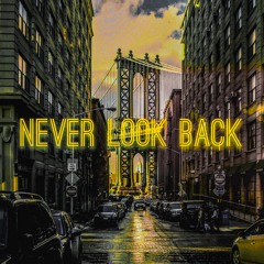 Never Look Back (Instrumental)(85 Bpm)