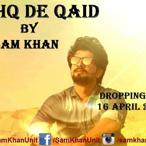 Stream ISHQ DI QAID By Sam Khan (2017 Latest Punjabi Heart Touching Sad Song)  Mp3 Free Download by Songs Of Sam Khan | Listen online for free on  SoundCloud