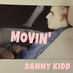Danny Kidd - Movin'