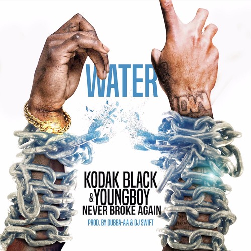 Nba Youngboy Ft Kodak Black Water Download Stream Kodak Black & NBA Youngboy - Water (Feelings) by RapLeakers