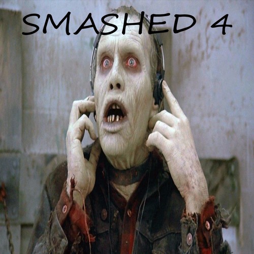 Smashed 4