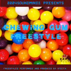 X-Fecta-Chewing Gum Freestyle(Prod. By X-Fecta)[+27785633058]