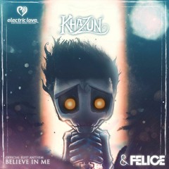 Felice Ft. Kahzun - Believe In Me (Dral & Kill The Haters Remix)