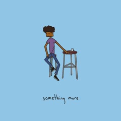 Something More w/ Paper Latte (prod. Frith)