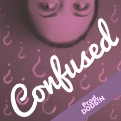 Confused