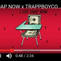I GOT GUAP NOW X TRAPPBOYCODEIN