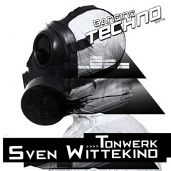 Banging Techno set 048 Tonwerk // Sven Wittekind