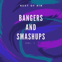 Bangers & Smashups Pack Vol.1  *FREE DOWNLOAD*