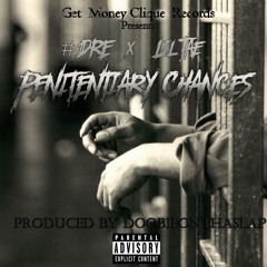 #DRE x Lil Tae - Penitentiary Chances