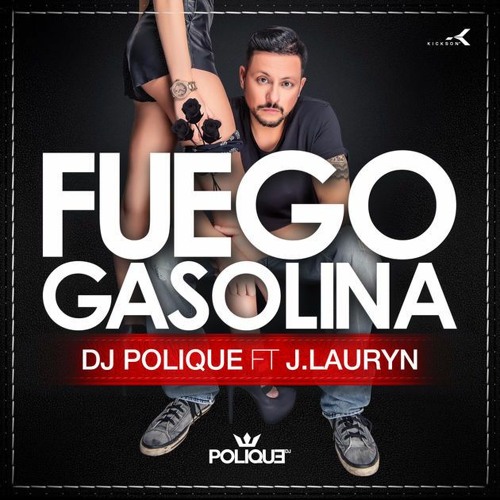 106 - DJ Polique ft Lauryn - Fuego Gasolina by Carlos Martin