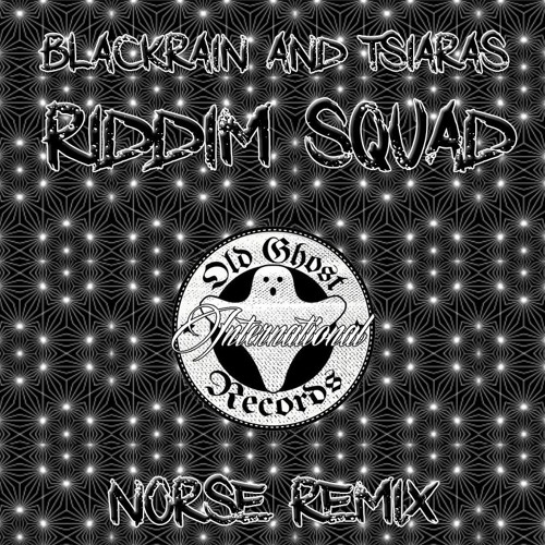 BLACKRAIN X TSIARAS- RIDDIM SQUAD (NORSE REMIX)