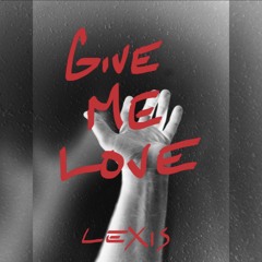 GIVEMELOVE