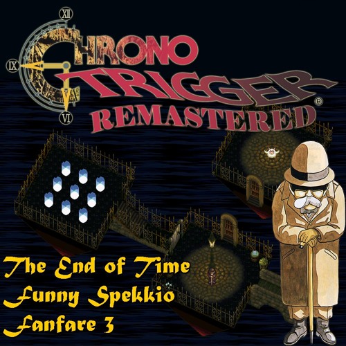 Stream 049-Chrono Trigger - The End of Time (時の最果て - The Brink of Time) by  Chrono Trigger Remastered | Listen online for free on SoundCloud