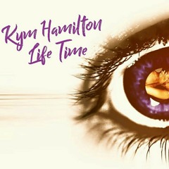 Kym Hamilton-Life Time produced by Otantic Records