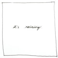 It's raining / original