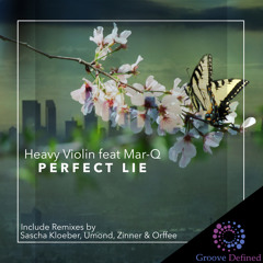 Heavy Violin - Perfect Lie (Sascha Kloeber Remix)