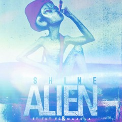 Shinin Ft TnT YG ❌ Majela                                               Alien