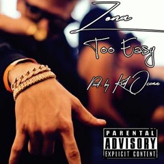 Too Easy (Prod. by Kid Ocean)