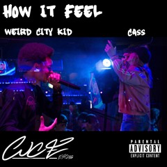 How It Feel feat. Cass (prod. By Adothegod)