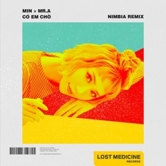 Min x Mr.A x Nimbia - Có Em Chờ (Nimbia Remix)- [Click Buy= FREE DOWNLOAD]