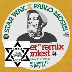 Star Wax X Pablo Moses X Gifiti Sound / "Murder" Remix