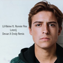 Lil Kleine - Loterij Ft. Ronnie Flex (Devan X Emdy Remix)